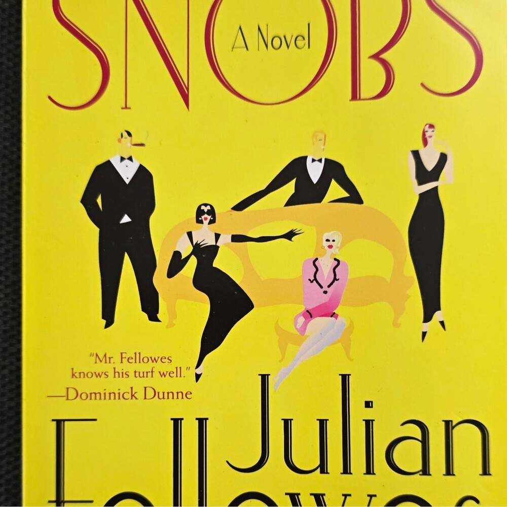 Snobs: A Novel by Julian Fellowes (Paperback) Fiction, Young Adult